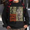 My Son Is Soldier Proud Military Dad 703 Shirt Sweatshirt Gifts for Old Men