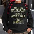 My Son My Soldier My Pride My World 695 Shirt Sweatshirt Gifts for Old Men