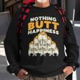 Nothing Butt Happiness Funny Welsh Corgi Dog Pet Lover Gift Sweatshirt Gifts for Old Men
