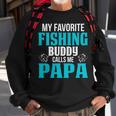 Papa Grandpa Fishing Gift My Favorite Fishing Buddy Calls Me Papa Sweatshirt Gifts for Old Men