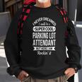 Parking Lot Attendantgifts Funny Sweatshirt Gifts for Old Men