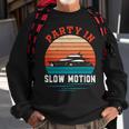 Party In Slow Motion Vintage Funny Boating Boating Gifts Sweatshirt Gifts for Old Men