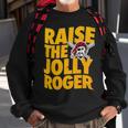 Pirates Raise The Jolly Roger Sweatshirt Gifts for Old Men