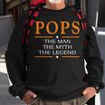 Pops Grandpa Gift Pops The Man The Myth The Legend Sweatshirt Gifts for Old Men