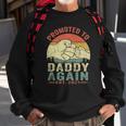 Promoted To Daddy Again Est2021 Fathers Day Sweatshirt Gifts for Old Men
