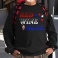 Red Wine Blue 4Th Of July Wine Red White Blue Wine Glasses V3 Sweatshirt Gifts for Old Men