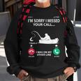 Sorry I Missed Your Call I Was On My Other Line - Fishing Sweatshirt Gifts for Old Men