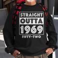 Straight Outta 1969 Fifty-Two Funny 52Nd Birthday Sweatshirt Gifts for Old Men
