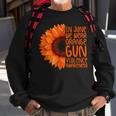 Sunflower In June We Wear Orange Gun Violence Awareness Day Sweatshirt Gifts for Old Men