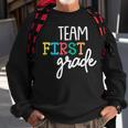 Team 1St First GradeBack To School Teacher Kids Sweatshirt Gifts for Old Men