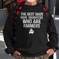 The Best Dads Have Daughters Who Are Farmers Sweatshirt Gifts for Old Men