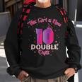 This Girl Is Now 10 Double Digits10th Birthday Sweatshirt Gifts for Old Men