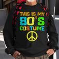 This Is My 80S Costume Funny Halloween 1980S 80S Party Sweatshirt Gifts for Old Men