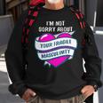 Too Clumsy To Be Around Fragile Masculinity 215 Shirt Sweatshirt Gifts for Old Men