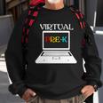 Virtual Prek Sweatshirt Gifts for Old Men
