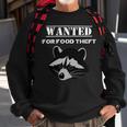 Wanted For Food Theft Funny Raccoon Lover 528 Trending Shirt Sweatshirt Gifts for Old Men