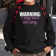 Warning I May Burst Into Song Sweatshirt Gifts for Old Men