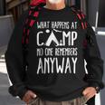 What Happens At Camp No One Remembers Anyway Camper Shirt Sweatshirt Gifts for Old Men