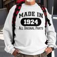 1924 Birthday Made In 1924 All Original Parts Sweatshirt Gifts for Old Men
