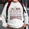 All Men Are Created Eqal But Only Sweatshirt Gifts for Old Men