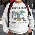 And She Lived Happily Ever After Sweatshirt Gifts for Old Men