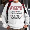 Ayeeyo Grandma Gift Ayeeyo The Woman The Myth The Legend Sweatshirt Gifts for Old Men