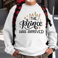 Baby Shower Text Design The Prince Has Arrived Sweatshirt Gifts for Old Men