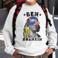 Ben Drankin Benjamin Funny Drink Beer 4Th Of July Sweatshirt Gifts for Old Men