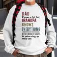 Dad Knows A Lot But Grandpa Know Everything Sweatshirt Gifts for Old Men