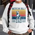 Dog Bully Pit Bull Dad - Vintage American Bully Dad Sweatshirt Gifts for Old Men