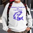 Fishing Is Tough Job But I Can Tackle It Fishing Svg Fishing Clipart Fish Png Fishing Cute Art Fishing Cricut Cute Svg Cut Files Svg Sweatshirt Gifts for Old Men