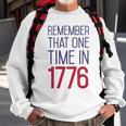 Fourth Of July Remember 1776 Funny 743 Shirt Sweatshirt Gifts for Old Men