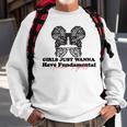 Girls Just Wanna Have Fundamental Human Rights Funny V5 Sweatshirt Gifts for Old Men