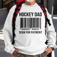 Hockey Dad Scan For Payment Sport Dad Fathers Day Gift Sweatshirt Gifts for Old Men