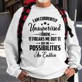 I Am Currently Unsupervised I Know It Freaks Me Out To But The Possibilities Are Endlesspng V2 Sweatshirt Gifts for Old Men