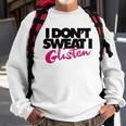 I Dont Sweat I Glisten For Fitness Or The Gym Sweatshirt Gifts for Old Men