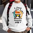 I Really Like Winter Penguin Ok Sweatshirt Gifts for Old Men