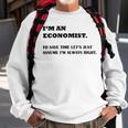 Im An Economist To Save Time Lets Just Assume Im Always Right Sweatshirt Gifts for Old Men