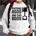Mens Pistons Rods And Dad Bods Sweatshirt Gifts for Old Men