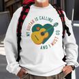 My Guitar Is Calling I Must Go 526 Trending Shirt Sweatshirt Gifts for Old Men