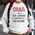 Oma Grandma Gift Oma The Woman The Myth The Legend Sweatshirt Gifts for Old Men