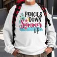 Pencils Down Summer Up Sweatshirt Gifts for Old Men