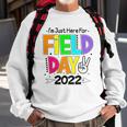 School Field Day Teacher Im Just Here For Field Day 2022 Peace Sign Sweatshirt Gifts for Old Men