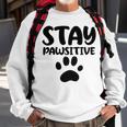 Stay Pawsitive 96 Trending Shirt Sweatshirt Gifts for Old Men