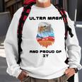 Ultra Mega And Proud Of It Pro Trump Patriotic Republican Sweatshirt Gifts for Old Men