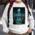 We Are All Broken 350 Trending Shirt Sweatshirt Gifts for Old Men