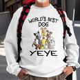 Yeye Grandpa Gift Worlds Best Dog Yeye Sweatshirt Gifts for Old Men