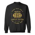 1963 March Birthday Gift 1963 March Limited Edition Sweatshirt