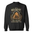 As A Mckinstry I Have A 3 Sides And The Side You Never Want To See Sweatshirt