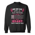 Auntie Gift And God Said Let There Be Auntie Sweatshirt